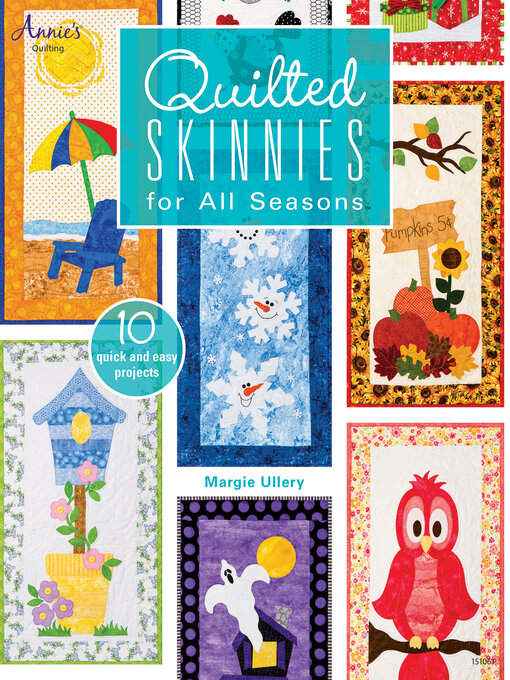 Title details for Quilted Skinnies for All Seasons by Margie Ullery - Available